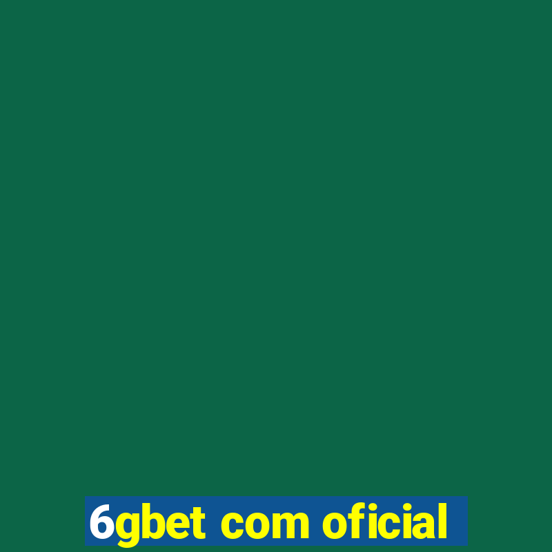 6gbet com oficial